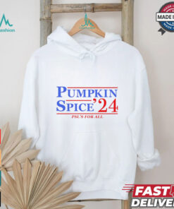 Pumpkin Spice ’24 Psl’s for all shirt