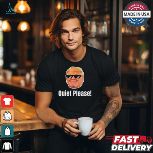 Quiet Please Donald Trump & Kamala Harris Debate T Shirt