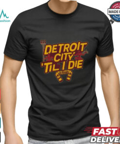 Rally Detroit City FC GOLD Til I Die Short Sleeve Fashion T Shirt