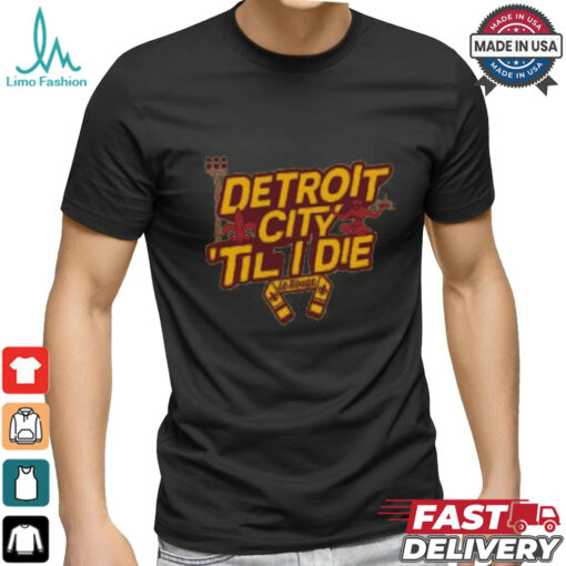 Rally Detroit City FC GOLD Til I Die Short Sleeve Fashion T Shirt