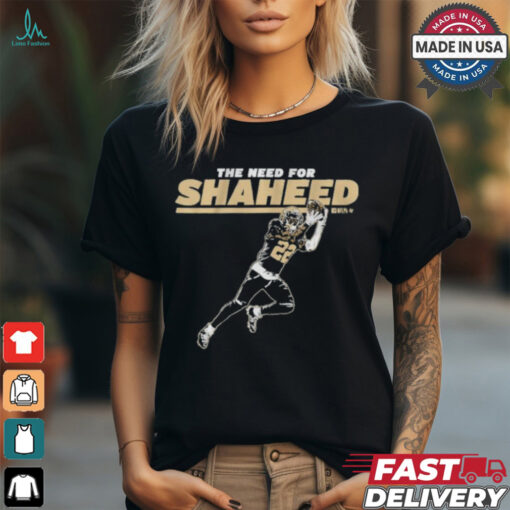Rashid Shaheed The Need For Shaheed Shirt