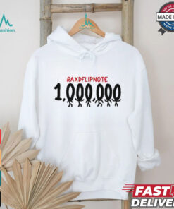 Raxdflipnote One Million Shirt