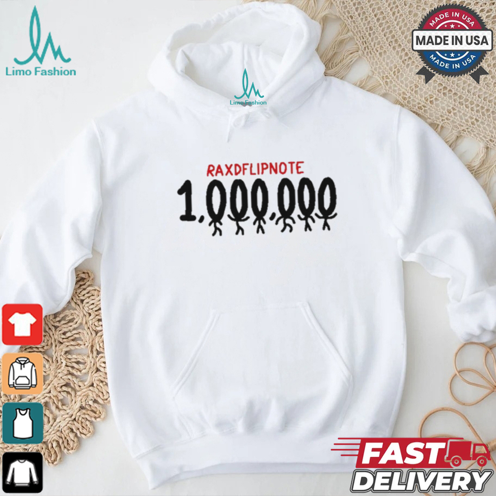 Raxdflipnote One Million Shirt Raxdflipnote One Million Shirt