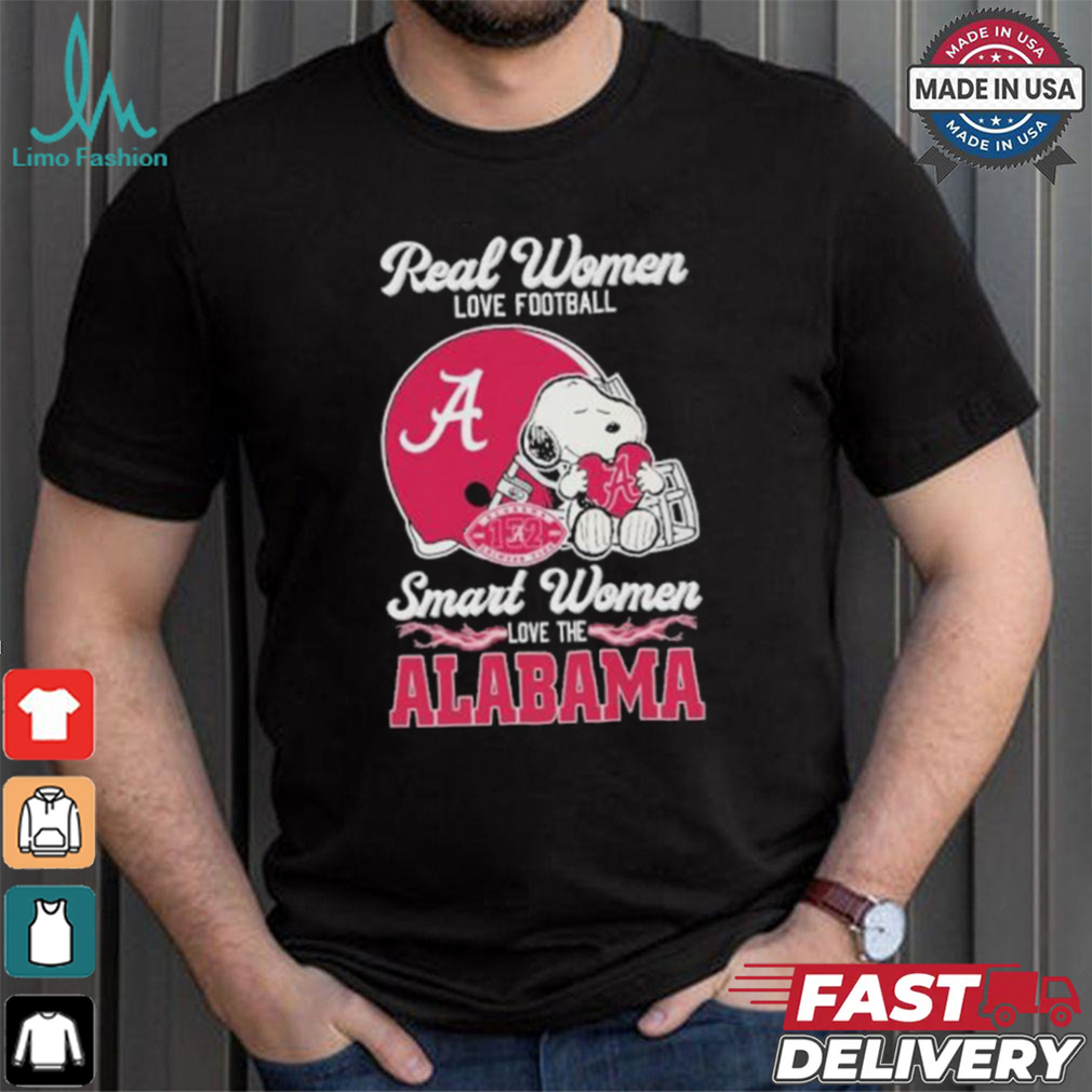 Real Women Love Football Smart Women Love The Alabama Crimson Tide X Snoopy Shirt Real Women Love Football Smart Women Love The Alabama Crimson Tide X Snoopy Shirt