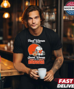 Real Women Love Football Smart Women Love The Cleveland Browns T Shirt