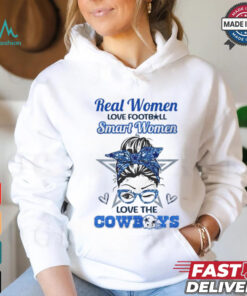 Real Women Love Football, Smart Women Love The Cowboys Unisex T Shirt
