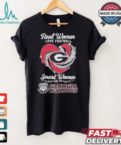 Real Women Love Football Smart Women Love The Georgia Bulldogs Unisex T Shirt