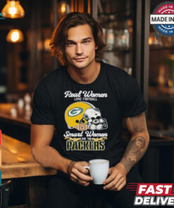 Real Women Love Football Smart Women Love The Green Bay Packers T Shirt