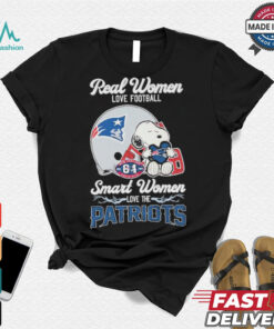 Real Women Love Football Smart Women Love The New England Patriots T Shirt