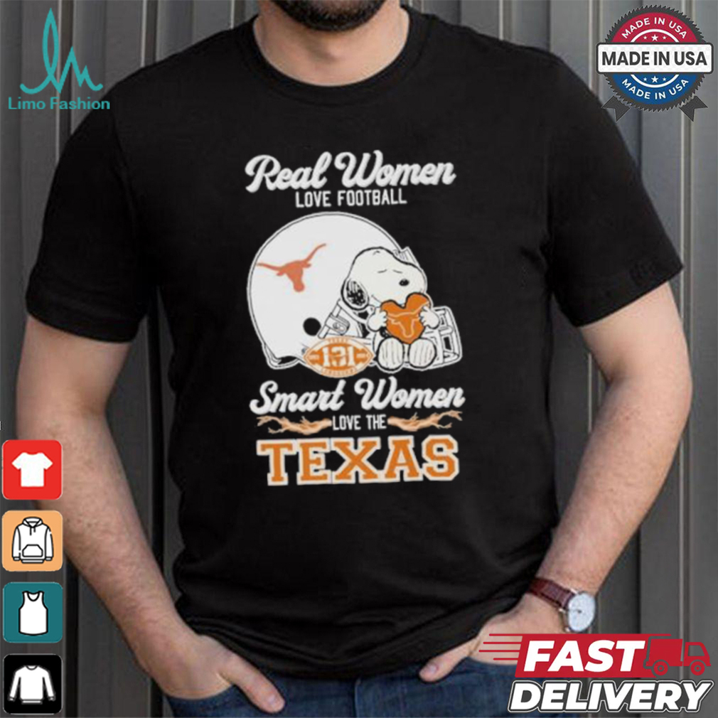 Real Women Love Football Smart Women Love The Texas Longhorns X Snoopy Shirt Real Women Love Football Smart Women Love The Texas Longhorns X Snoopy Shirt