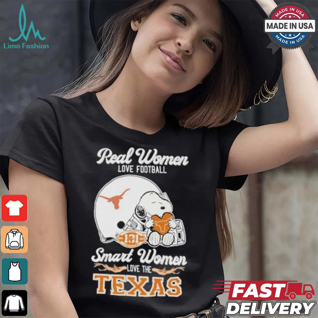Real Women Love Football Smart Women Love The Texas Longhorns X Snoopy Shirt Real Women Love Football Smart Women Love The Texas Longhorns X Snoopy Shirt