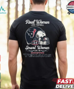 Real Women Love Football Snoopy Smart Women Love The Houston Texans T Shirt