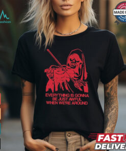 Reaper Death Violen Everything Is Gonna Be Just Awful When We’re Around The Blood Brothers T shirts