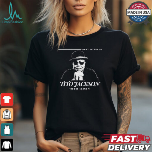 Rest In Peace Tito Jackson 1953 2024 Shirt