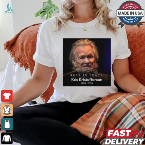 Rest In Peace superstar songwriter, singer and actor Kris Kristofferson 1936 2024 t shirt