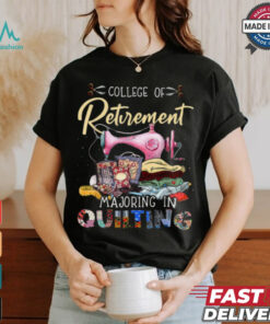 Retirement Majoring In Quilting Classic T Shirt