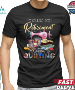 Retirement Majoring In Quilting Classic T Shirt