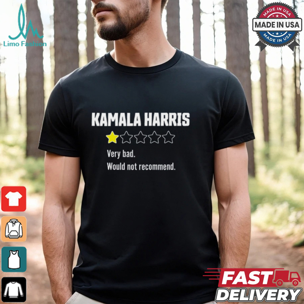 Review Of Kamala Very Bad 1 Star T shirt Review Of Kamala Very Bad 1 Star T shirt