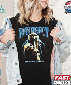 Richand Lonely FKN PRFCT Shirt