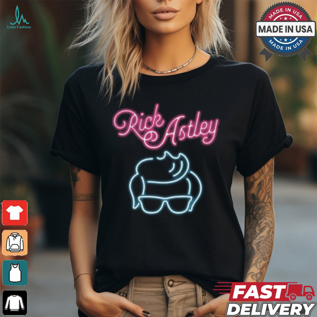 Rick Astley Neon Sign Shirt Rick Astley Neon Sign Shirt