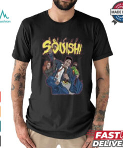 SQUISH shirt