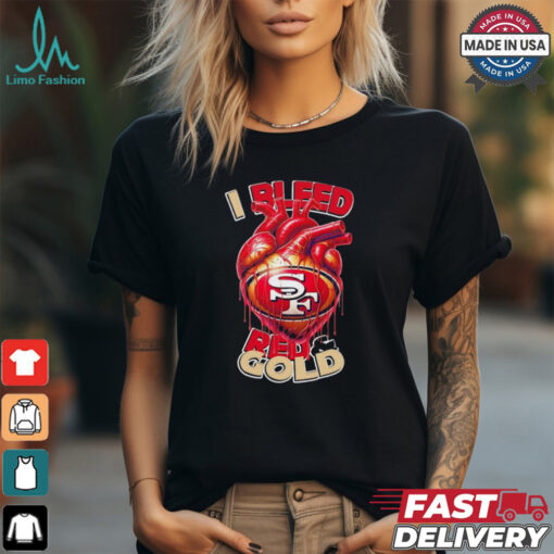 San Francisco 49ers I bleed red and gold heart shirt
