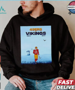 San Francisco 49ers vs. Minnesota Vikings in Week 2 shirt