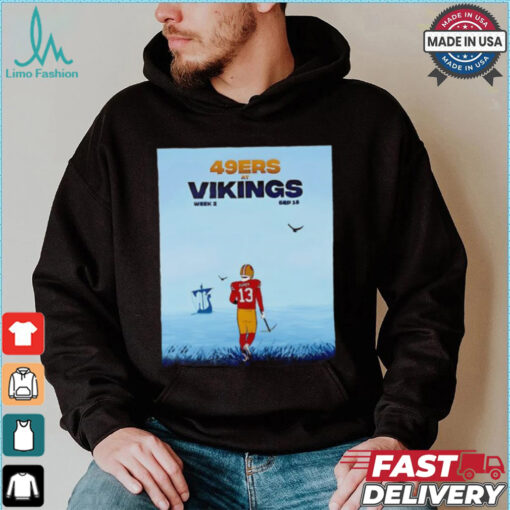 San Francisco 49ers vs. Minnesota Vikings in Week 2 shirt