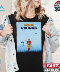 San Francisco 49ers vs. Minnesota Vikings in Week 2 shirt