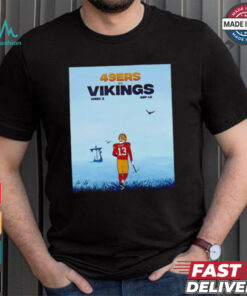 San Francisco 49ers vs. Minnesota Vikings in Week 2 shirt