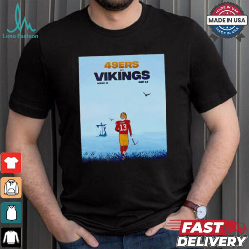 San Francisco 49ers vs. Minnesota Vikings in Week 2 shirt