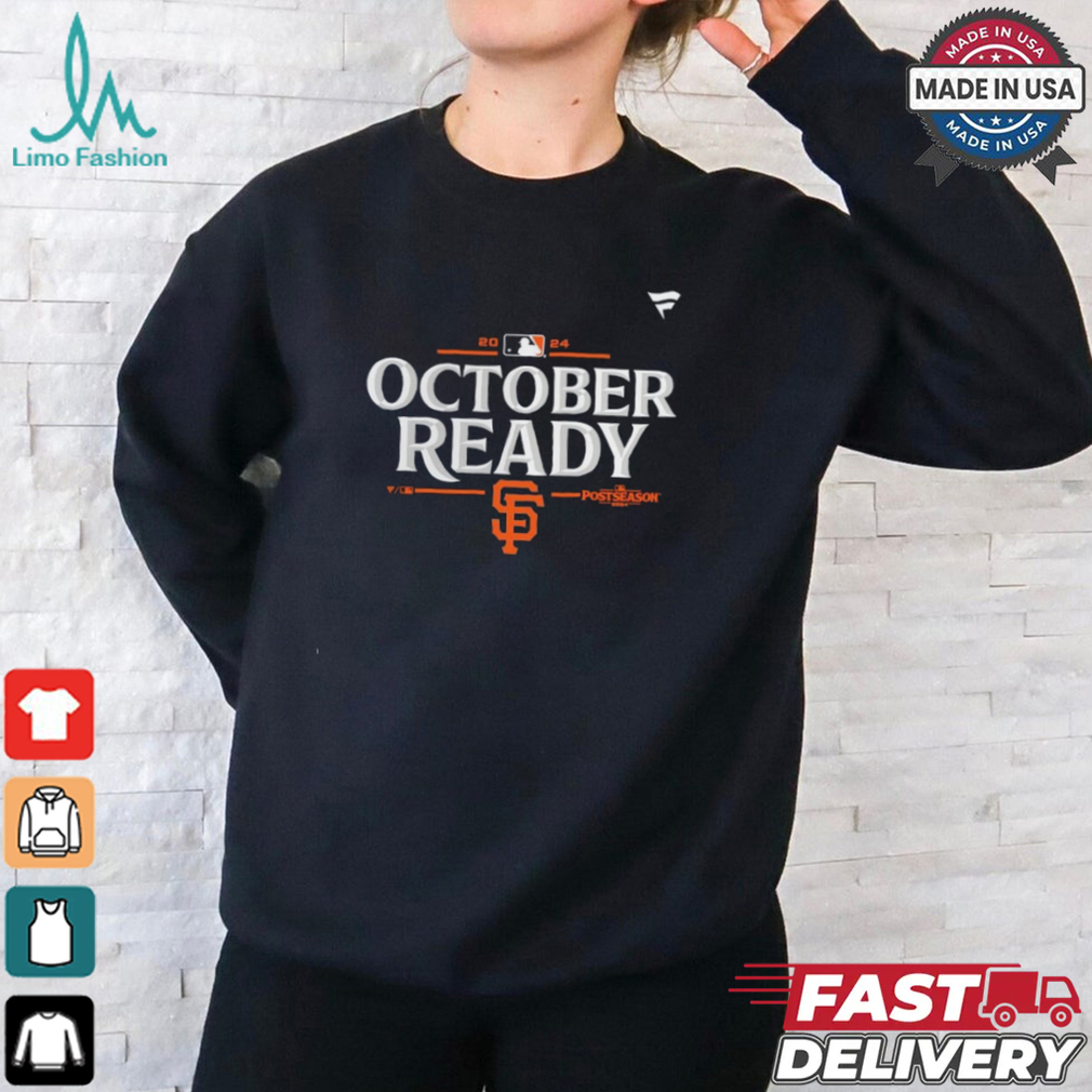 San Francisco Giants October Ready 2024 MLB Postseason Locker Room T Shirt San Francisco Giants October Ready 2024 MLB Postseason Locker Room T Shirt
