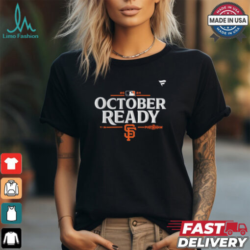 San Francisco Giants October Ready 2024 MLB Postseason Locker Room T Shirt