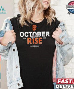 San Francisco Giants October rise 2024 Postseason shirt