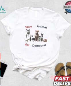 Save an Animal Eat a democrat Shirt