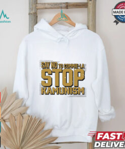 Say no to commie la stop Kamunism shirt
