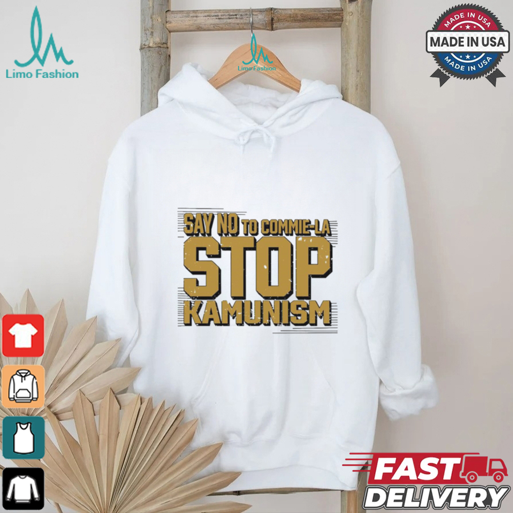 Say no to commie la stop Kamunism shirt Say no to commie la stop Kamunism shirt