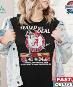 Sealed The Deal Alabama Crimson Tide 41 34 Georgia Bulldogs Shirt