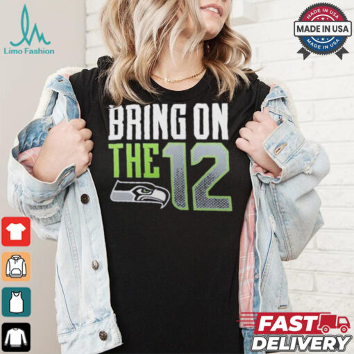 Seattle Seahawks Bring The 12 Shirt