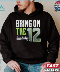 Seattle Seahawks Bring The 12 Shirt