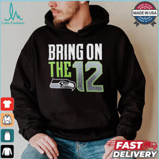 Seattle Seahawks Bring The 12 Shirt
