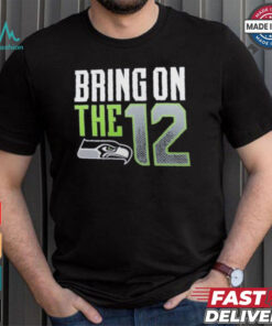 Seattle Seahawks Bring The 12 Shirt