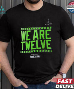 Seattle Seahawks We Are Twelve Shirt