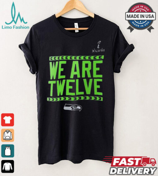 Seattle Seahawks We Are Twelve Shirt