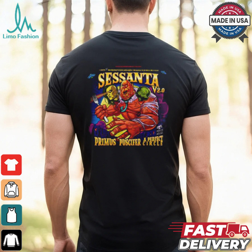 Sessanta V2.0 A 61th Birthday Celebration For Maynard James Keenan 2025 Tour V2.0 With Primus Puscifer And A Perfect Circle Tour Dates List Two Sides Unisex T Shirt Sessanta V2.0 A 61th Birthday Celebration For Maynard James Keenan 2025 Tour V2.0 With Primus Puscifer And A Perfect Circle Tour Dates List Two Sides Unisex T Shirt
