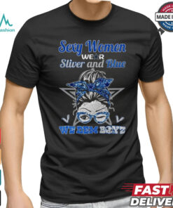 Sexy Women Wear Sliver And Blue, We Dem Boyz Unisex T Shirt