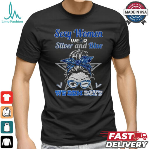 Sexy Women Wear Sliver And Blue, We Dem Boyz Unisex T Shirt