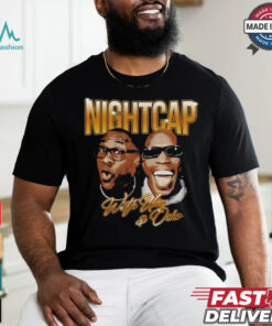 Shannon Sharpe Nightcap With Unc And Ocho shirt