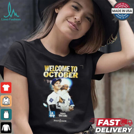 Shohei Ohtani From Los Angeles Dodgers Welcome To October MLB 2024 Postseason Unisex T Shirt