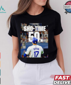 Shohei Ohtani is rewriting history Sho Time 50 shirt